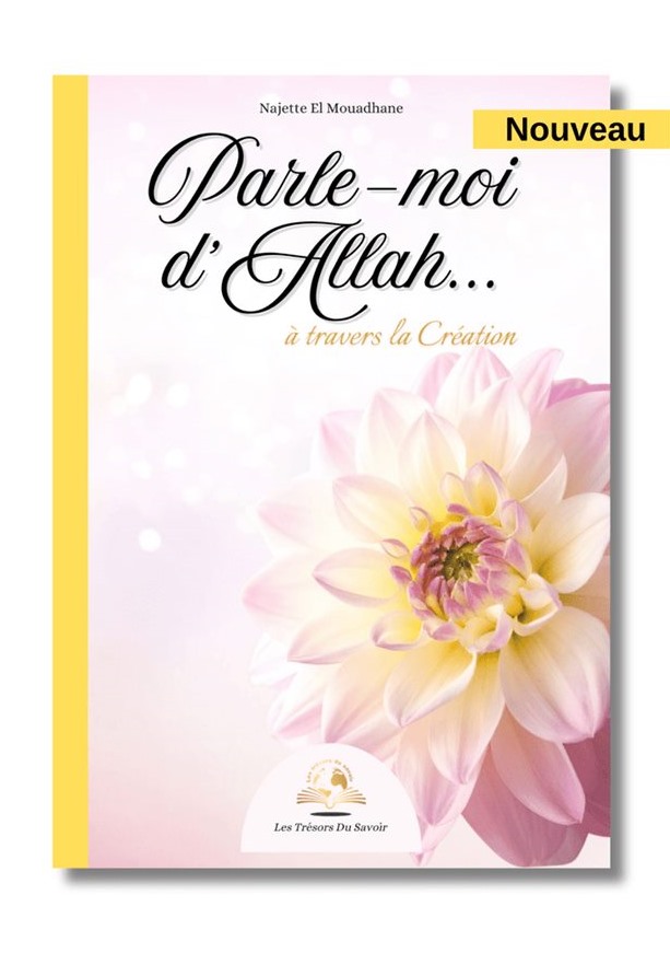 Couverture du livre Parle-moi d'Allah à travers la Création de Najette El Mouadhane